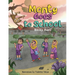 Monty Goes to School