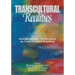 Transcultural Realities: Interdisciplinary Perspectives on Cross-Cultural Relations
