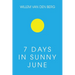 7 Days in Sunny June