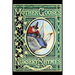 Mother Goose's Nursery Rhymes: A Collection of Alphabets, Rhymes, Tales, and Jingles