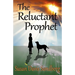 The Reluctant Prophet