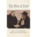 The Kiss of God: A Dialogue on Science, Mysticism, & Spiritual Practice