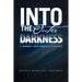 Into the Outer Darkness: A Journey Into Domestic Violence