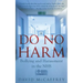 Do No Harm: Bullying and Harassment in the Nhs