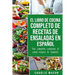 El libro de cocina completo de recetas de ensaladas En español/ The complete cookbook of salad recipes In Spanish