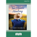 Two Hearts Healing: (Merindah Park, #3) (16pt Large Print Edition)