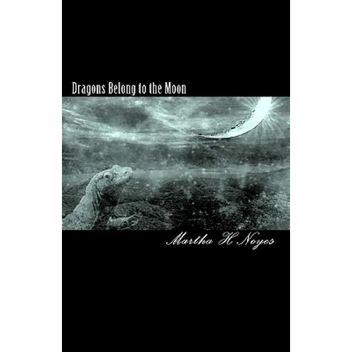 Dragons Belong to the Moon