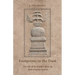 Footprints in the Dust: The Life of the Buddha from the Most Ancient Sources