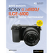 David Busch's Sony Alpha A6100/Ilce-6100 Guide to Digital Photography
