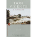 Don Vicente: Two Novels