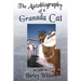 The Autobiography of a Granada Cat: As Told to Harley White