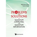 Problems and Solutions in Quantum Computing and Quantum Information (4th Edition)