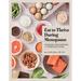 Eat to Thrive During Menopause: Managing Your Symptoms with Nourishing Foods