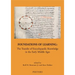 Foundations of Learning: The Transfer of Encyclopaedic Knowledge in the Early Middle Ages