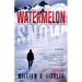 Watermelon Snow: A Cli-Fi Novel