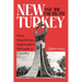 New Turkey and the Far-Right: How Reactionary Nationalism Remade a Country