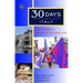 30 Days in Italy: True Stories of Escape to the Good Life