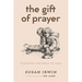 The Gift of Prayer