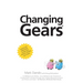 Changing Gears