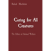 Caring for All Creatures: The Ethics of Animal Welfare