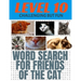 Word Search for Friends of the Cat: Our Hardest Leve Word Search Puzzle - Level 10 - 29 Rows Each Side - Very Challenging But Fun - Each Puzzle Covers