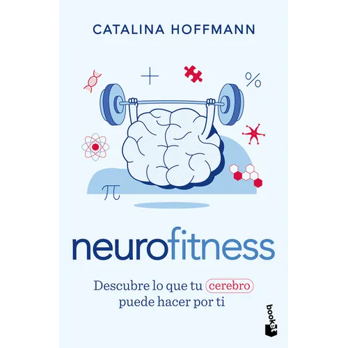 Neurofitness: Descubre Lo Que Tu Cerebro Puede Hacer Por Ti / Neurofitness: Discover What Your Brain Can Do for You