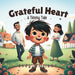 Grateful Heart: A Timmy Tale