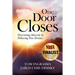 One Door Closes: Overcoming Adversity by Following Your Dreams