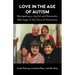 Love in the Age of Autism: Navigating a Joyful and Romantic Marriage in the Face of Adversity