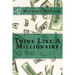 Think Like A Millionaire