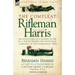 The Compleat Rifleman Harris - The Adventures of a Soldier of the 95th (Rifles) During the Peninsular Campaign of the Napoleonic Wars