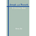 Joseph and Aseneth: A Christian Book