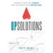 UpSolutions: Turning Teams into Heroes and Customers into Raving Fans