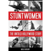 Stuntwomen: The Untold Hollywood Story
