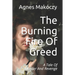 The Burning Fire Of Greed: A Tale Of Murder And Revenge