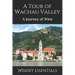 A Tour of Wachau Valley: A Journey of Wine