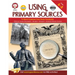 Using Primary Sources to Meet Common Core State Standards, Grades 6 - 8