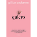 Quiero: Qué Piensan Y Sienten Las Mujeres Sobre El Sexo Cuando Tienen La Libertad de Ser Ellas Mismas (Relatos Anónimos) / Want: Sexual Fantasies by A