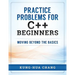 Practice Problems for C++ Beginners: Moving Beyond the Basics