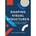 Shaping Visual Structures: The Art of Composition, Movement, and Space in Graphic Design
