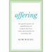 Offering: The Gentle Power of Mindfulness to Awaken the Love, Calm, and Wonder in Everyday Life
