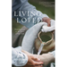 Living Loved: Knowing Jesus as the Lover of Your Soul