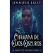 La Chamana de Ojos Oscuros