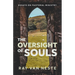 The oversight of souls: Essays on pastoral ministry