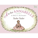 A is for Annabelle: A Doll's Alphabet