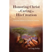 Honoring Christ in Caring for His Creation
