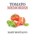 Tomato Memories