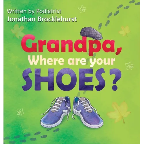 Grandpa, Where Are Your Shoes