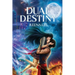Dual Destiny - Paperback: A New Age of Destined Lovers