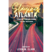 Slaying Atlanta: Stories of Powerful Women Leaving Their Mark